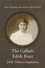 The Gallant Edith Bratt: J.R.R. Tolkien's Inspiration By Bunting Nancy, Hamill-Keays Seamus Cover Image