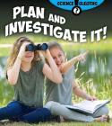 Plan and Investigate It! (Science Sleuths) By Shirley Duke Cover Image