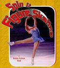 Spin It Figure Skating By Paul Challen Cover Image