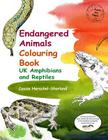 Endangered Animals Colouring Book: UK Amphibians and Reptiles By Cassie Herschel-Shorland Cover Image