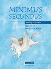 Minimus Secundus Teacher's Resource Book: Moving on in Latin By Barbara Bell, Helen Forte (Illustrator) Cover Image