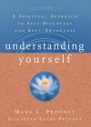 Understanding Yourself: A Spiritual Approach to Self-Discovery and Soul Awareness Cover Image