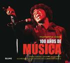 100 años de música: Artistas, álbumes, canciones, conciertos y acontecimientos que han marcado el panorama musical (Momentos clave) By Sean Egan Cover Image