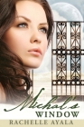 Michal's Window By Rachelle Ayala Cover Image