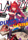 Lazy Dungeon Master (Manga) Vol. 4 By Supana Onikage, Nanaroku (Illustrator), Youta (Contributions by) Cover Image