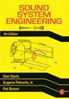 Sound System Engineering 4e By Don Davis, Eugene Patronis, Pat Brown Cover Image
