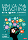 Digital-Age Teaching for English Learners: A Guide to Equitable Learning for All Students By Heather Rubin, Lisa M. Estrada, Andrea Honigsfeld Cover Image