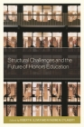 Structural Challenges and the Future of Honors Education (Honors Education in Transition #3) By Robert Grover (Editor), Katherine O'Flaherty (Editor) Cover Image