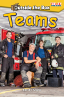 Outside the Box: Teams (TIME FOR KIDS®: Informational Text) By Kristy Stark Cover Image