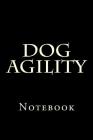 Dog Agility: Notebook Cover Image