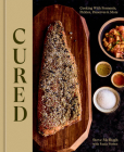 Cured: Cooking with Ferments, Pickles, Preserves & More By Steve McHugh, Paula Forbes (With) Cover Image