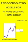 Price-Forecasting Models for At Home Group Inc HOME Stock By Ton Viet Ta Cover Image