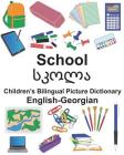 English-Georgian School Children's Bilingual Picture Dictionary By Suzanne Carlson (Illustrator), Jr. Carlson, Richard Cover Image