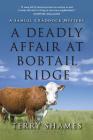 A Deadly Affair at Bobtail Ridge: A Samuel Craddock Mystery (Samuel Craddock Mysteries) By Terry Shames Cover Image
