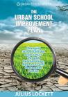 The Urban School Improvement Plan: Changing School Climate and Culture through Relationships, Resources and Restorative Justice By Julius R. Lockett Cover Image
