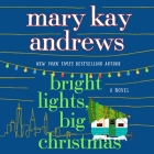 Bright Lights, Big Christmas: A Novel Cover Image
