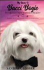 My Name Is Bacci Bogie: Frequent Flyer Extraordinaire By Sandra Glosser Cover Image
