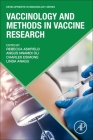 Vaccinology and Methods in Vaccine Research (Developments in Immunology) By Rebecca Ashfield (Editor), Angus Nnamdi Oli (Editor), Charles Esimone (Editor) Cover Image