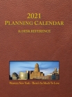 2021 Planning Calendar and Desk Reference: Western New York: There's So Much To Love By Mark D. Donnelly (Compiled by), Mark D. Donnelly (Photographer) Cover Image