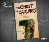 The Ghost of Oaklands By Dan Ross, Romy Nordlinger (Narrator) Cover Image