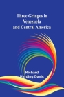 Three gringos in Venezuela and Central America Cover Image