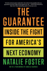 The Guarantee: Inside the Fight for America's Next Economy Cover Image