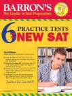 Barron's 6 Practice Tests for the NEW SAT By Ed.M. Geer, Philip, M.B.A. Reiss, Stephen A. Cover Image