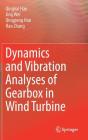 Dynamics and Vibration Analyses of Gearbox in Wind Turbine Cover Image