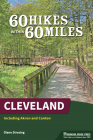 60 Hikes Within 60 Miles: Cleveland: Including Akron and Canton By Diane Stresing Cover Image