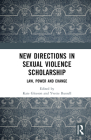 New Directions in Sexual Violence Scholarship: Law, Power and Change By Kate Gleeson (Editor), Yvette Russell (Editor) Cover Image