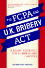 The Fcpa and the U.K. Bribery ACT: A Ready Reference for Business and Lawyers Cover Image