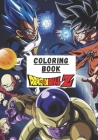 Coloring Book Dragon Ball Z: 50 coloring pictures for kids and adults with all favorite Dragon Ball Z characters Cover Image