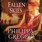 Fallen Skies By Philippa Gregory, Bianca Amato (Read by) Cover Image