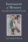 Instrument of Memory: Encounters with the Wandering Jew Cover Image