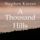 A Thousand Hills: Rwanda's Rebirth and the Man Who Dreamed It By Stephen Kinzer, Paul Boehmer (Read by) Cover Image