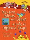 Windows, Rings, and Grapes - A Look at Different Shapes (Math Is Categorical (R)) By Brian P. Cleary, Brian Gable (Illustrator) Cover Image