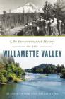 An Environmental History of the Willamette Valley Cover Image