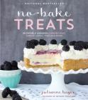 No-Bake Treats: Incredible Unbaked Cheesecakes, Icebox Cakes, Pies and More By Julianne Bayer Cover Image