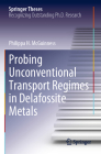 Probing Unconventional Transport Regimes in Delafossite Metals (Springer Theses) By Philippa H. McGuinness Cover Image