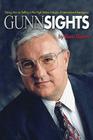 Gunn Sights: Taking Aim on Selling in the High-Stakes Industry of International Aerospace By Tom Gunn Cover Image