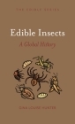 Edible Insects: A Global History By Gina Louise Hunter Cover Image