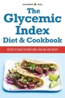 The Glycemic Index Diet & Cookbook: Recipes to Chart Glycemic Load and Lose Weight By Healdsburg Press Cover Image