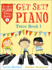 Piano Tutor Book 1 (Get Set!) By Karen Marshall, Heather Hammond Cover Image