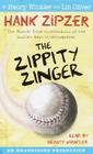 Hank Zipzer #4: The Zippity Zinger Cover Image