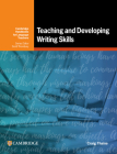 Teaching and Developing Writing Skills (Cambridge Handbooks for Language Teachers) Cover Image