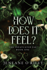 How Does It Feel? (Infatuated Fae) By Jeneane O'Riley Cover Image