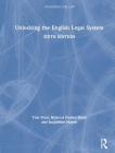 Unlocking the English Legal System (Unlocking the Law) By Tom Frost, Rebecca Huxley-Binns, Jacqueline Martin Cover Image