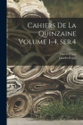 Cahiers de la quinzaine Volume 1-4, ser.4 Cover Image