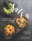 Best Salsa with Main Dishes: Get in Tune with The Taste of Mexico In More Ways Than One By Ava Archer Cover Image