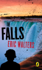 The Falls By Eric Walters Cover Image